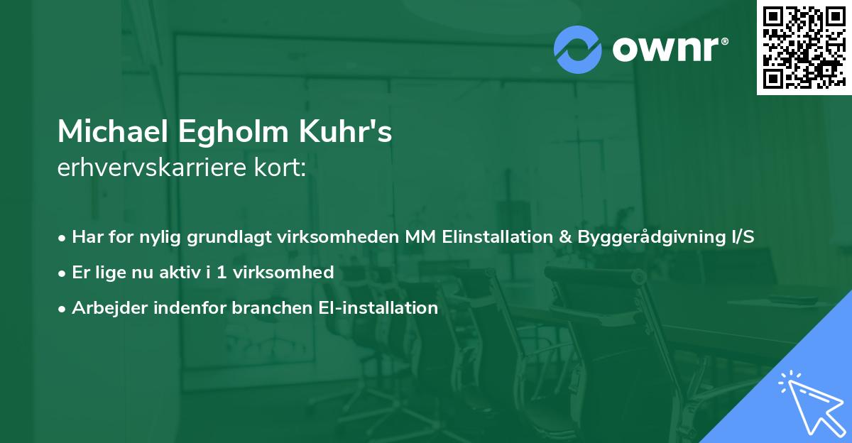 Michael Egholm Kuhr's erhvervskarriere kort