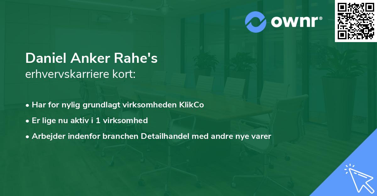 Daniel Anker Rahe's erhvervskarriere kort