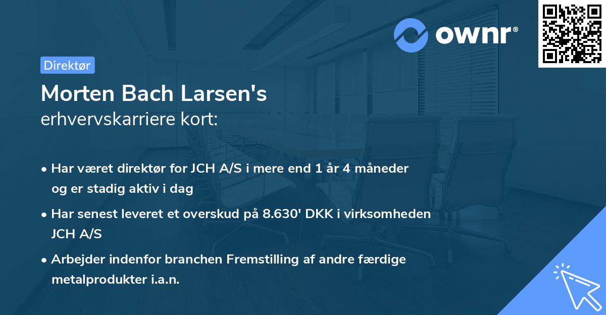 Morten Bach Larsen's erhvervskarriere kort