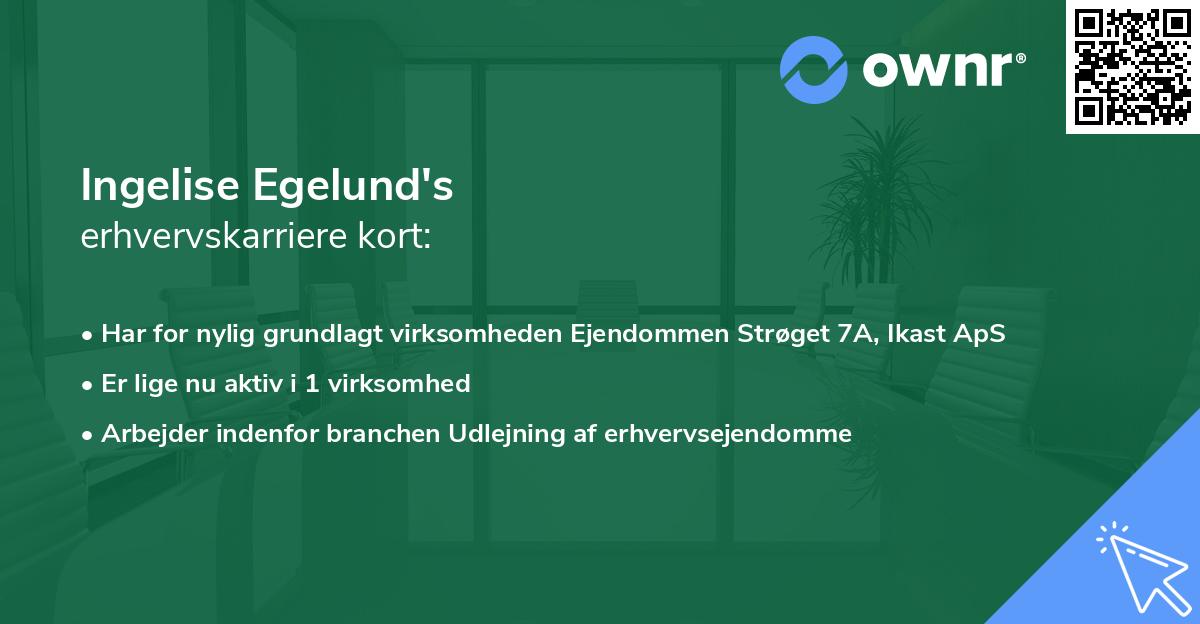 Ingelise Egelund's erhvervskarriere kort