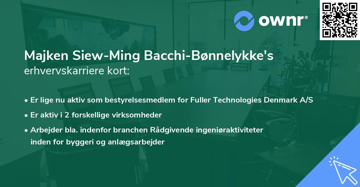Majken Siew-Ming Bacchi-Bønnelykke's erhvervskarriere kort