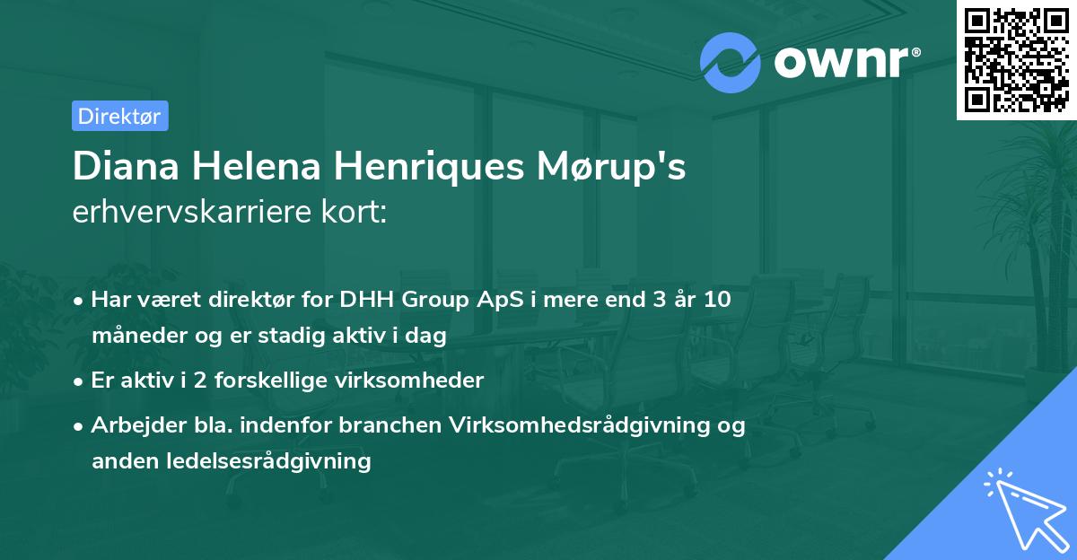 Diana Helena Henriques Mørup's erhvervskarriere kort