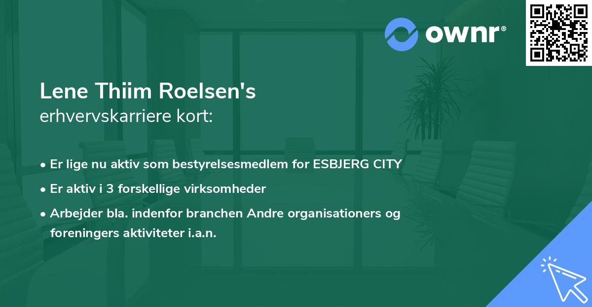 Lene Thiim Roelsen's erhvervskarriere kort