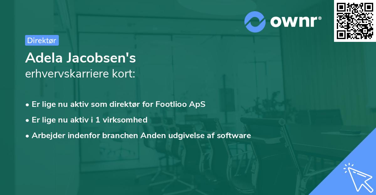 Adela Jacobsen's erhvervskarriere kort