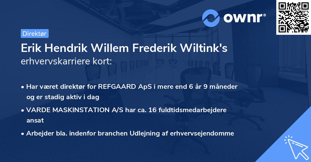 Erik Hendrik Willem Frederik Wiltink's erhvervskarriere kort