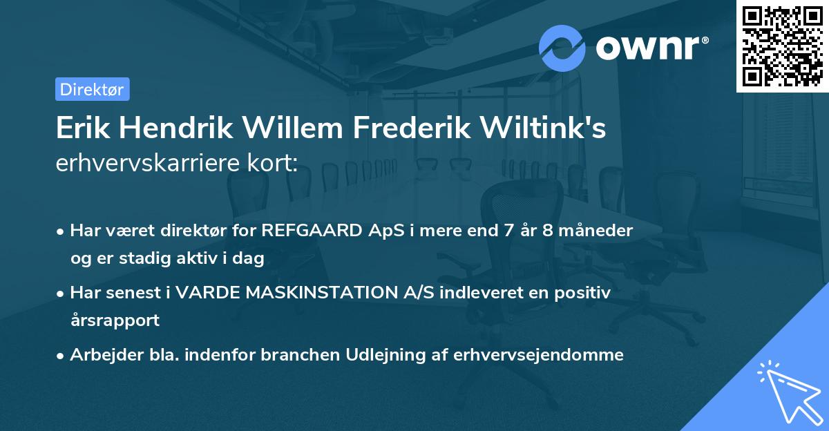 Erik Hendrik Willem Frederik Wiltink's erhvervskarriere kort