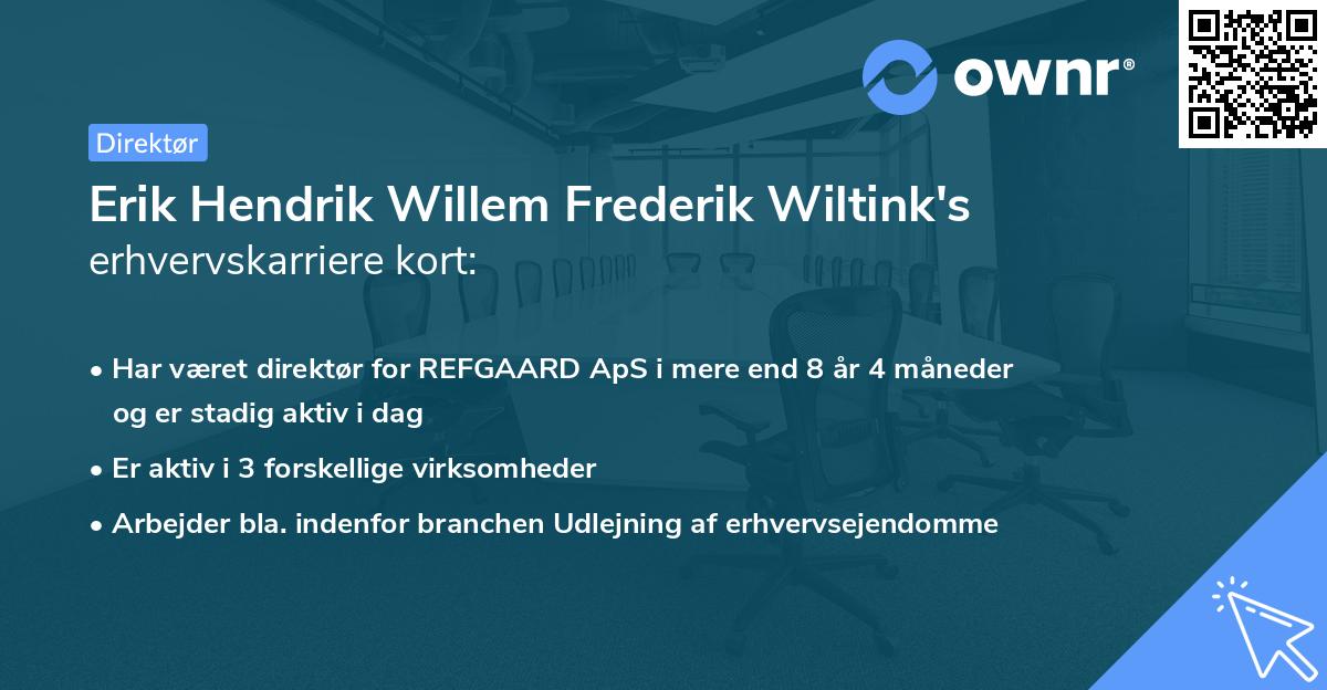 Erik Hendrik Willem Frederik Wiltink's erhvervskarriere kort