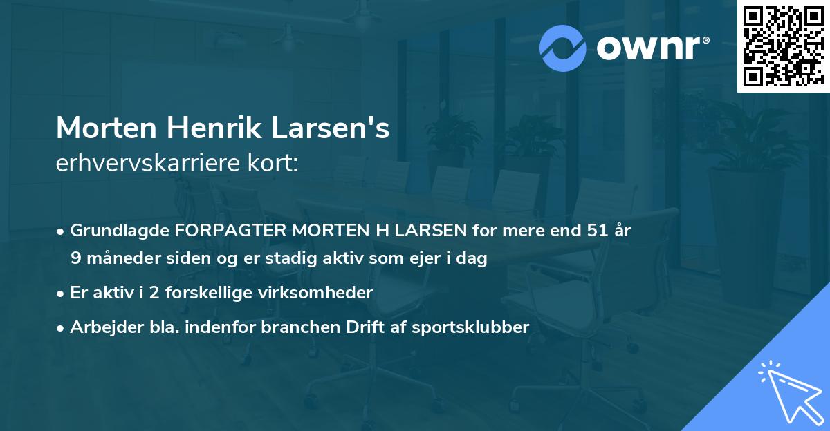 Morten Henrik Larsen's erhvervskarriere kort