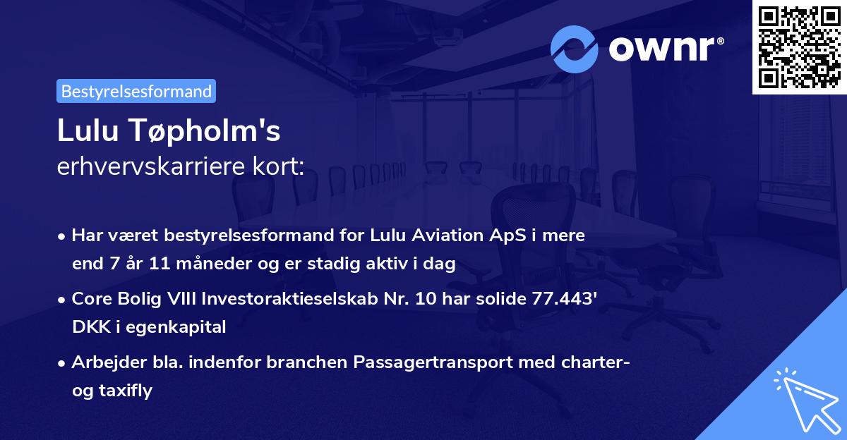 Lulu Tøpholm's erhvervskarriere kort