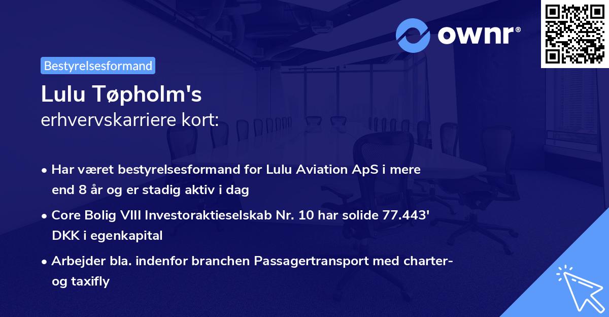 Lulu Tøpholm's erhvervskarriere kort