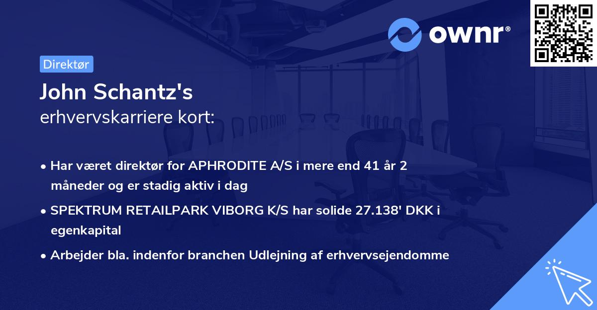 John Schantz's erhvervskarriere kort