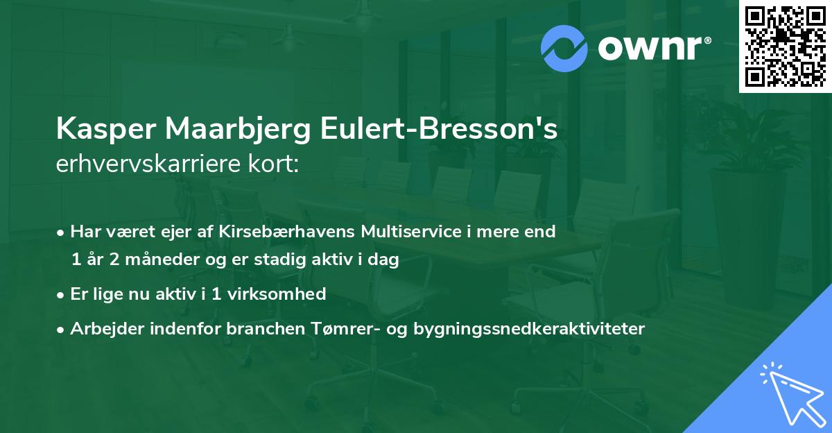 Kasper Maarbjerg Eulert-Bresson's erhvervskarriere kort