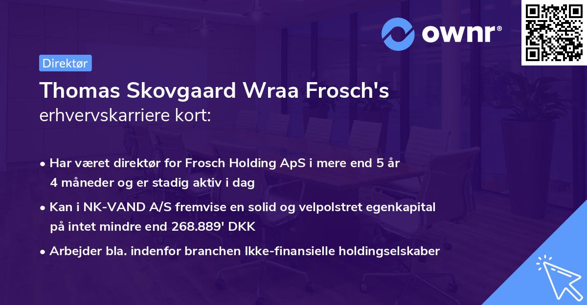Thomas Skovgaard Wraa Frosch's erhvervskarriere kort