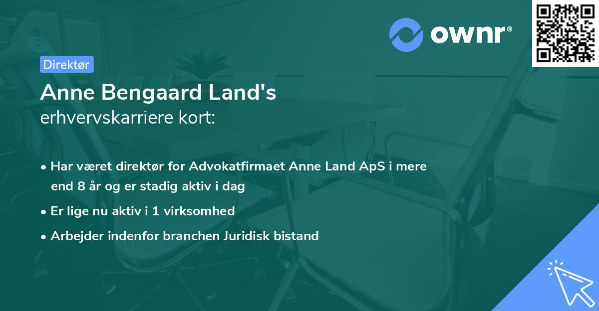 Anne Bengaard Land's erhvervskarriere kort