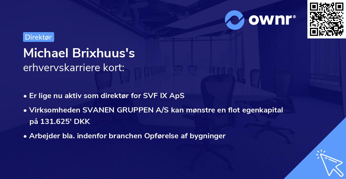 Michael Brixhuus's erhvervskarriere kort
