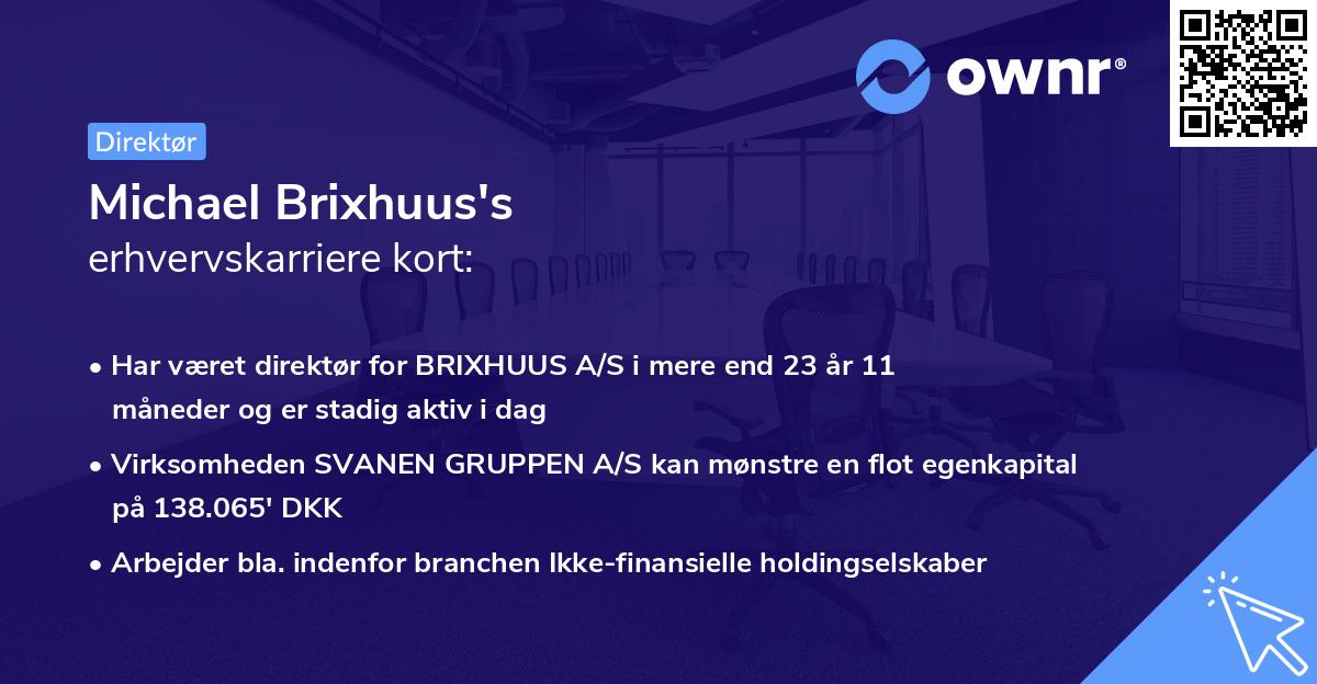 Michael Brixhuus's erhvervskarriere kort