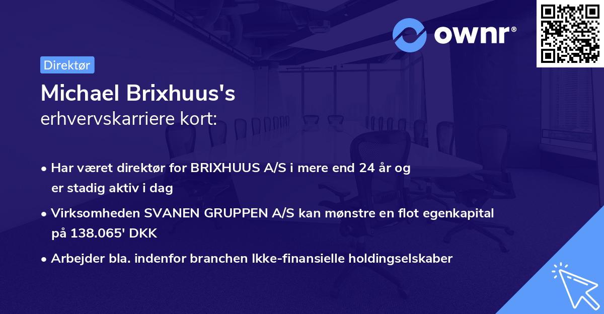 Michael Brixhuus's erhvervskarriere kort
