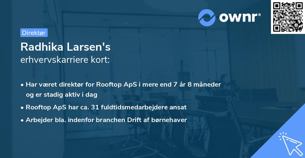 Radhika Larsen's erhvervskarriere kort