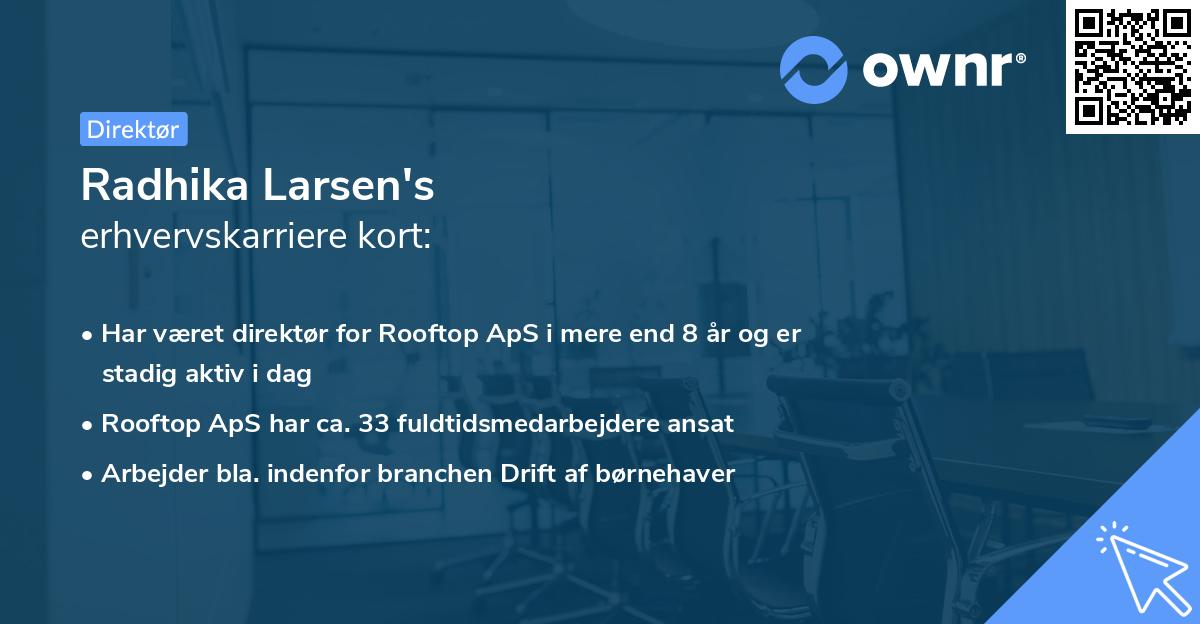 Radhika Larsen's erhvervskarriere kort