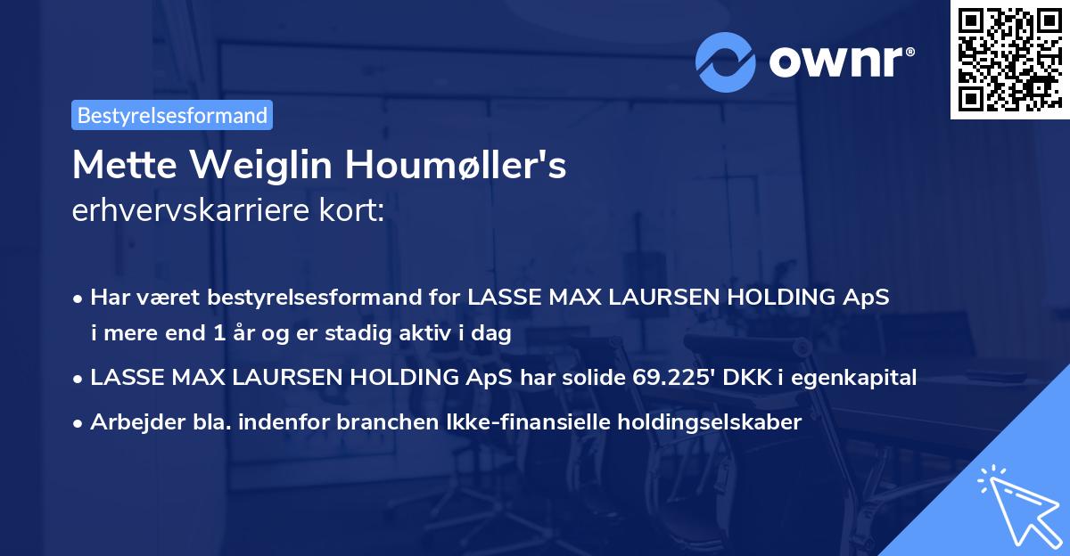 Mette Weiglin Houmøller's erhvervskarriere kort