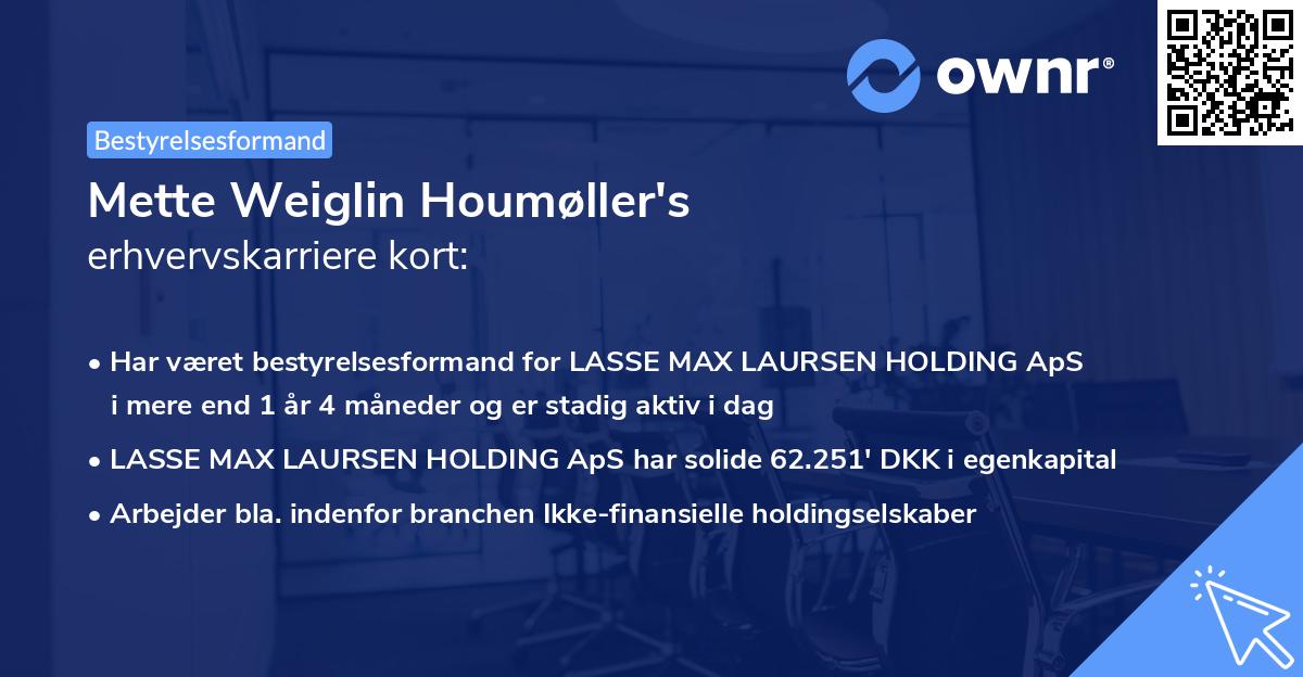 Mette Weiglin Houmøller's erhvervskarriere kort