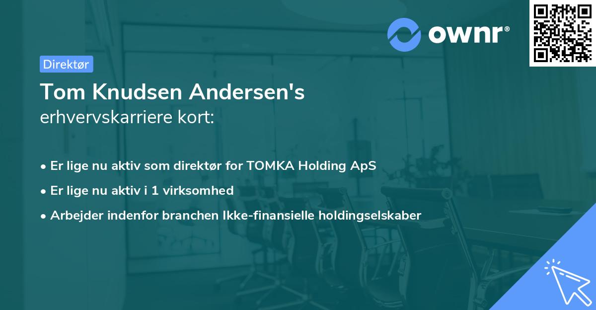 Tom Knudsen Andersen's erhvervskarriere kort