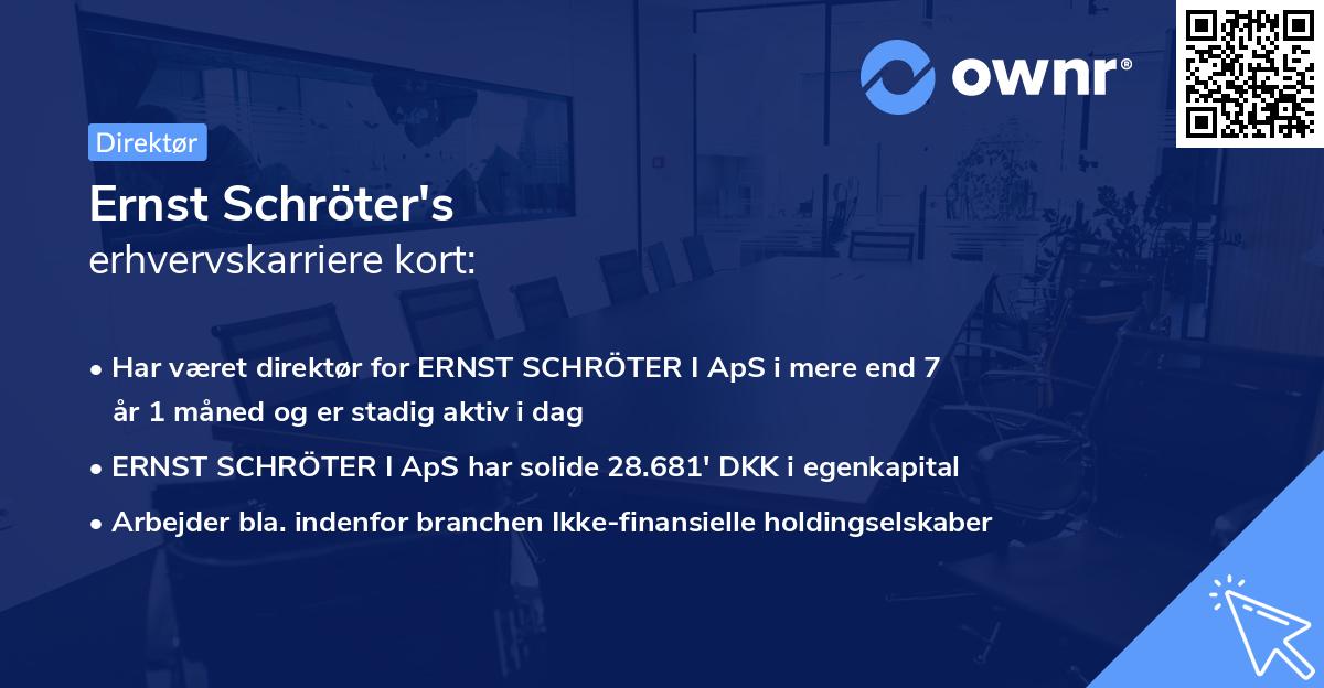 Ernst Schröter's erhvervskarriere kort