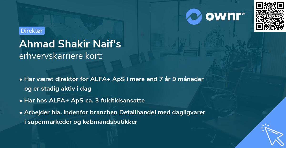 Ahmad Shakir Naif's erhvervskarriere kort