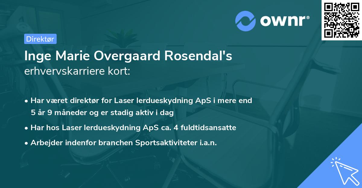 Inge Marie Overgaard Rosendal's erhvervskarriere kort