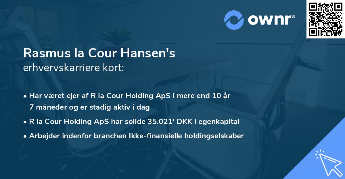 Rasmus la Cour Hansen's erhvervskarriere kort
