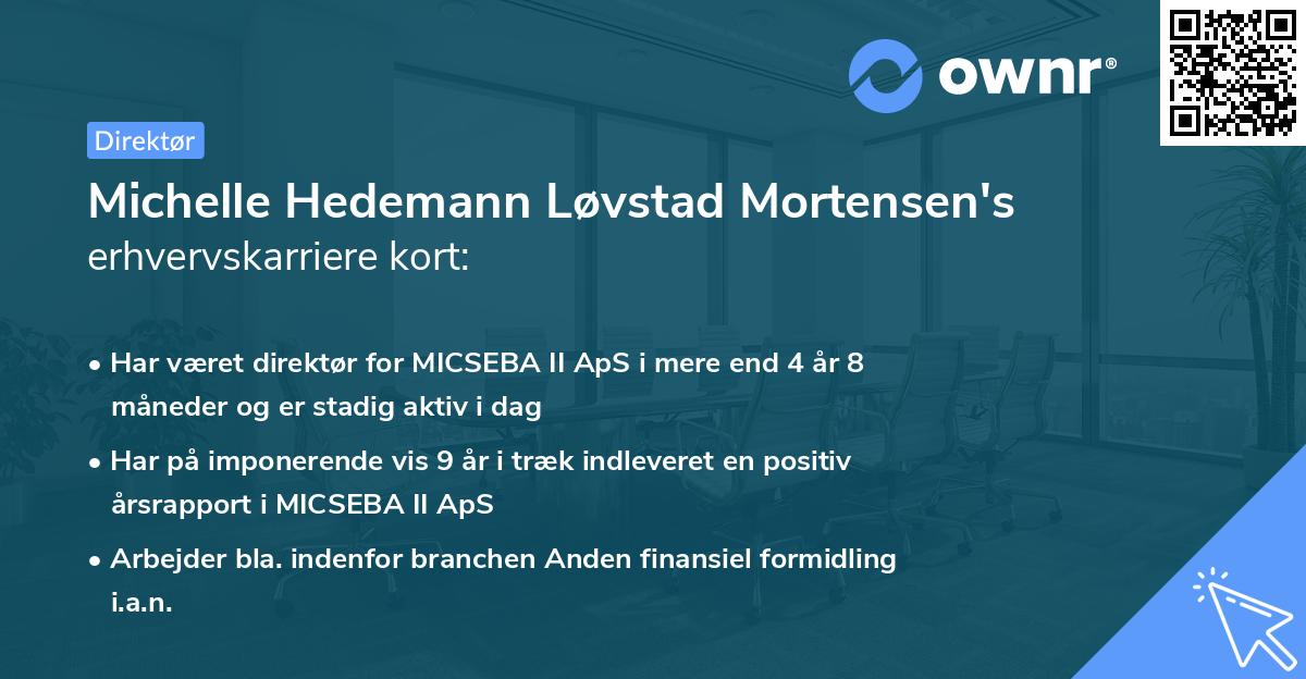 Michelle Hedemann Løvstad Mortensen's erhvervskarriere kort