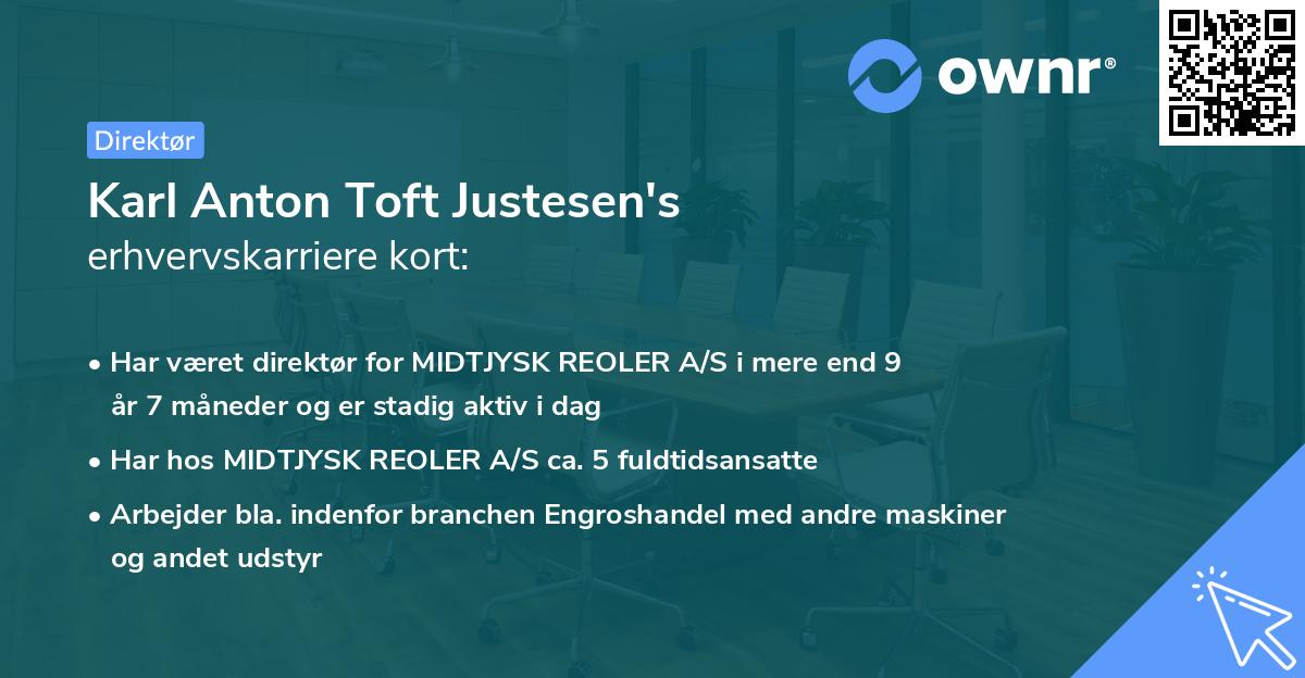 Karl Anton Toft Justesen's erhvervskarriere kort