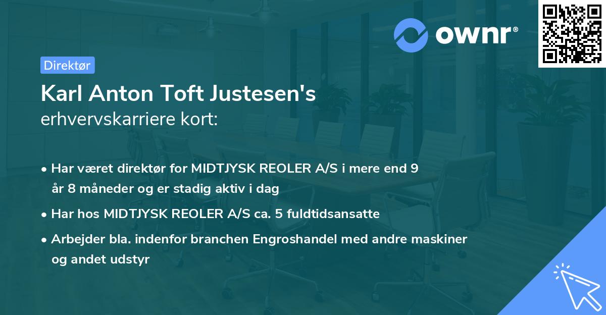 Karl Anton Toft Justesen's erhvervskarriere kort