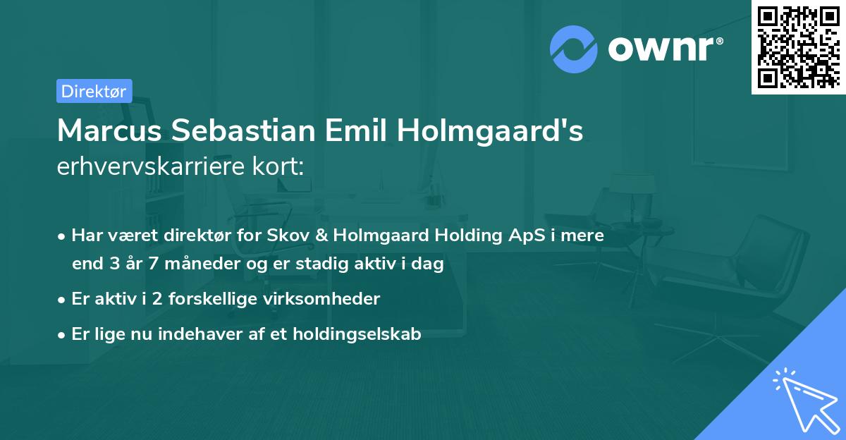 Marcus Sebastian Emil Holmgaard's erhvervskarriere kort