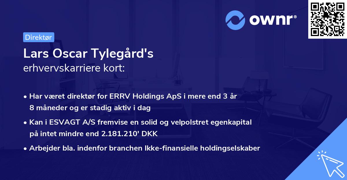 Lars Oscar Tylegård's erhvervskarriere kort