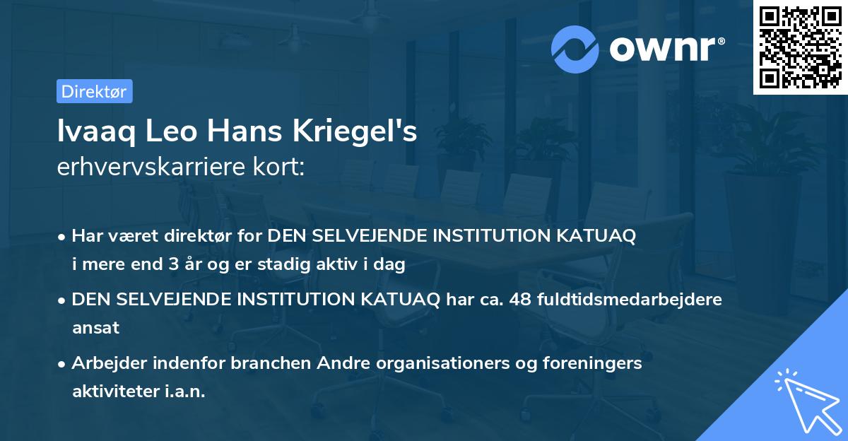 Ivaaq Leo Hans Kriegel's erhvervskarriere kort