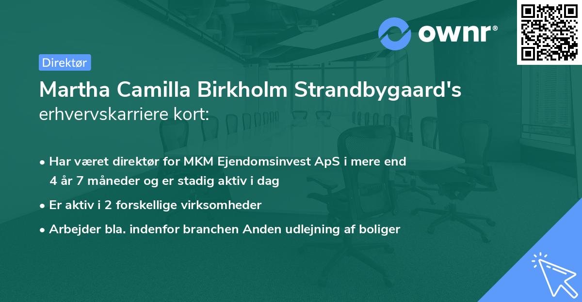 Martha Camilla Birkholm Strandbygaard's erhvervskarriere kort