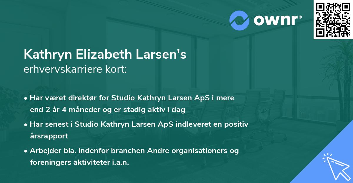 Kathryn Elizabeth Larsen's erhvervskarriere kort