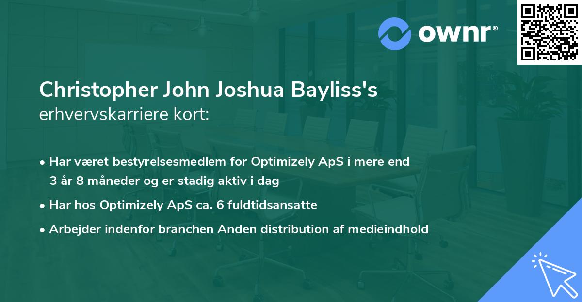 Christopher John Joshua Bayliss's erhvervskarriere kort