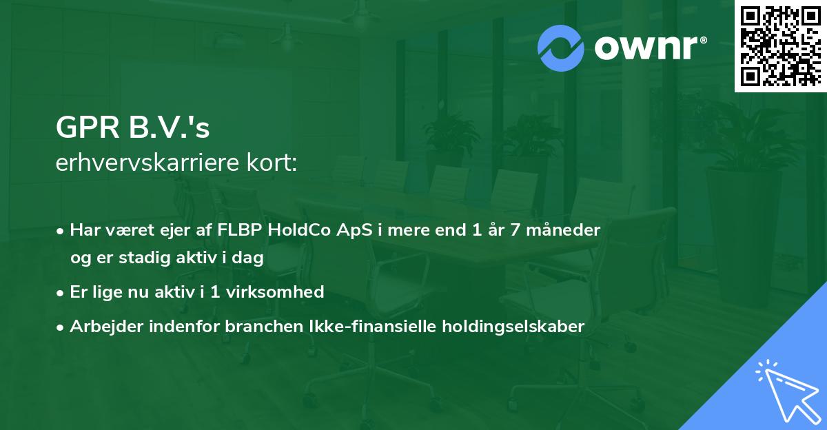 GPR B.V.'s erhvervskarriere kort
