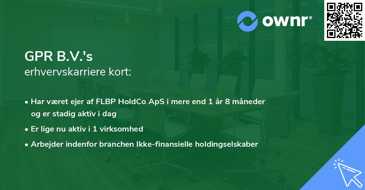 GPR B.V.'s erhvervskarriere kort