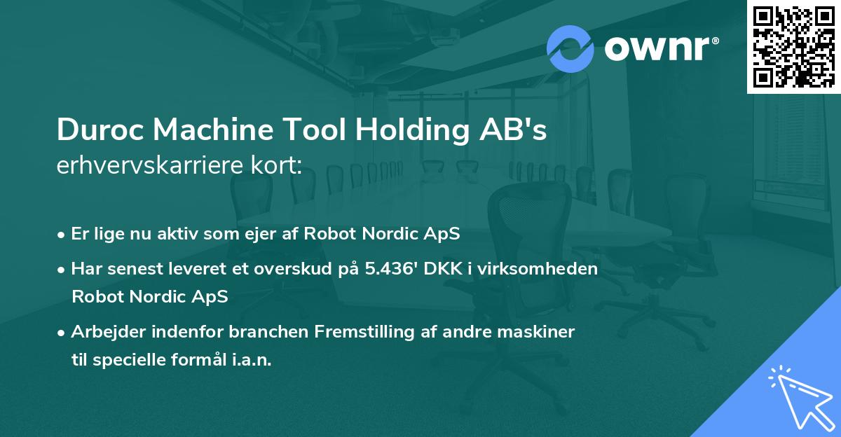 Duroc Machine Tool Holding AB's erhvervskarriere kort