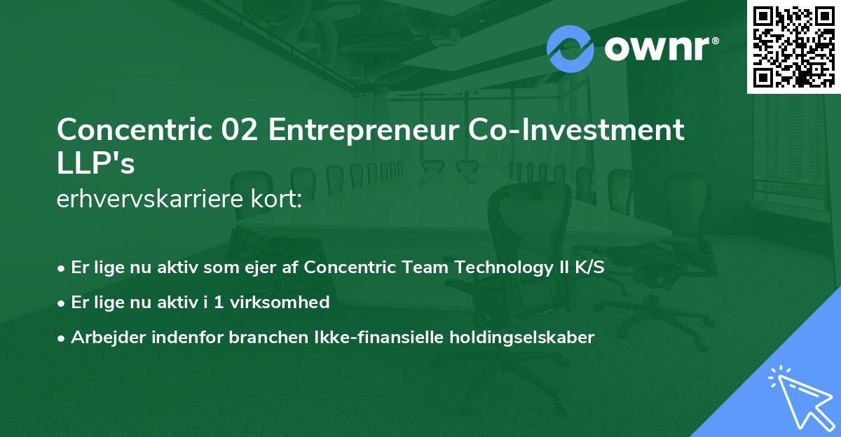 Concentric 02 Entrepreneur Co-Investment LLP's erhvervskarriere kort