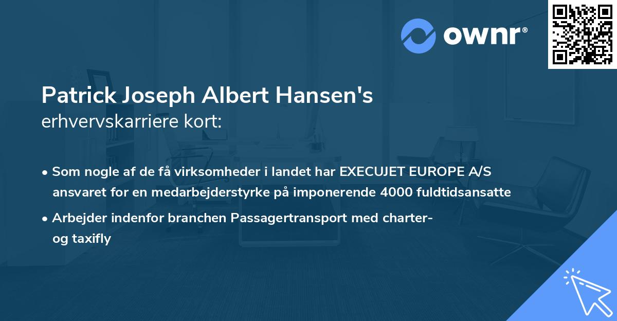 Patrick Joseph Albert Hansen's erhvervskarriere kort