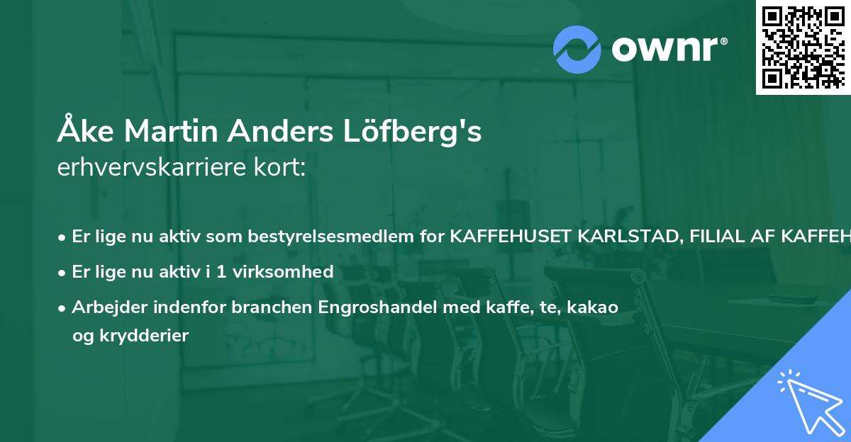 Åke Martin Anders Löfberg's erhvervskarriere kort