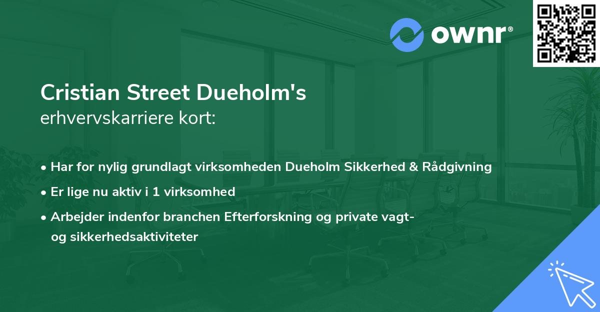 Cristian Street Dueholm's erhvervskarriere kort