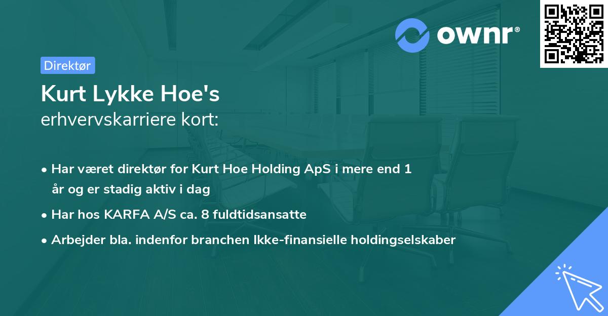Kurt Lykke Hoe's erhvervskarriere kort