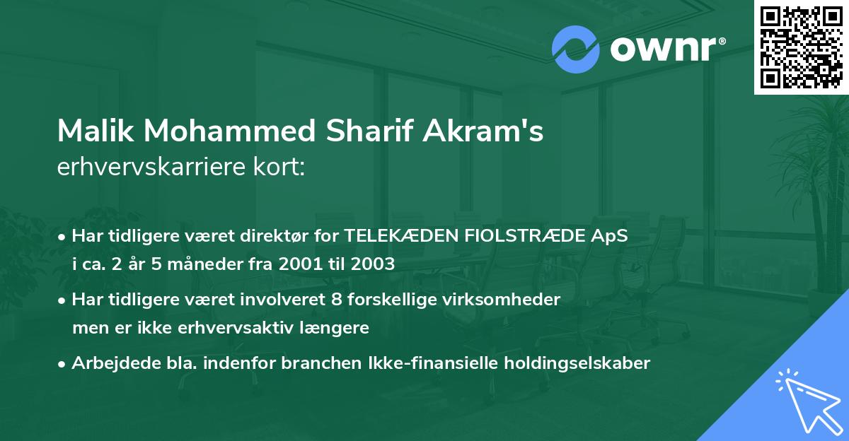 Malik Mohammed Sharif Akram's erhvervskarriere kort