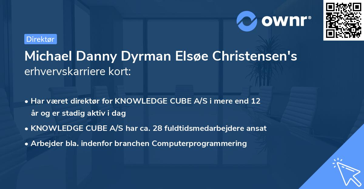Michael Danny Dyrman Elsøe Christensen's erhvervskarriere kort
