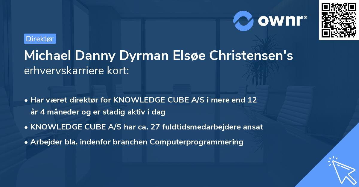 Michael Danny Dyrman Elsøe Christensen's erhvervskarriere kort